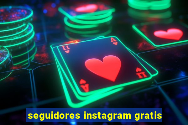 seguidores instagram gratis